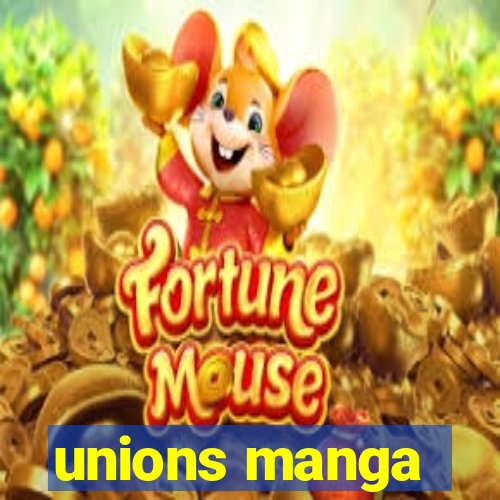 unions manga